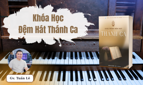 Khóa Học Đệm Hát Thánh Ca